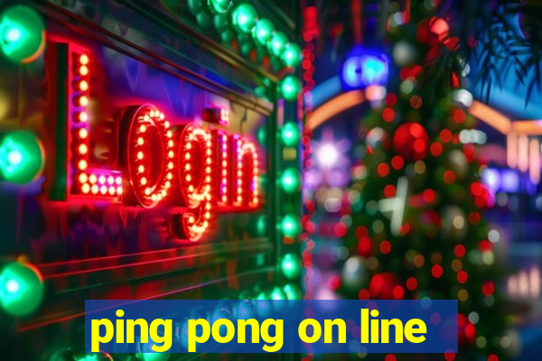 ping pong on line